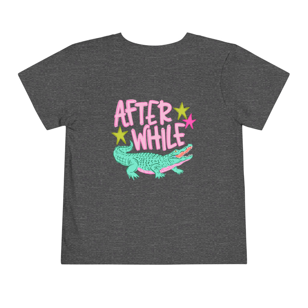 Toddler Tee — 'Later/After While' Cute Crocodile Graphic Shirt