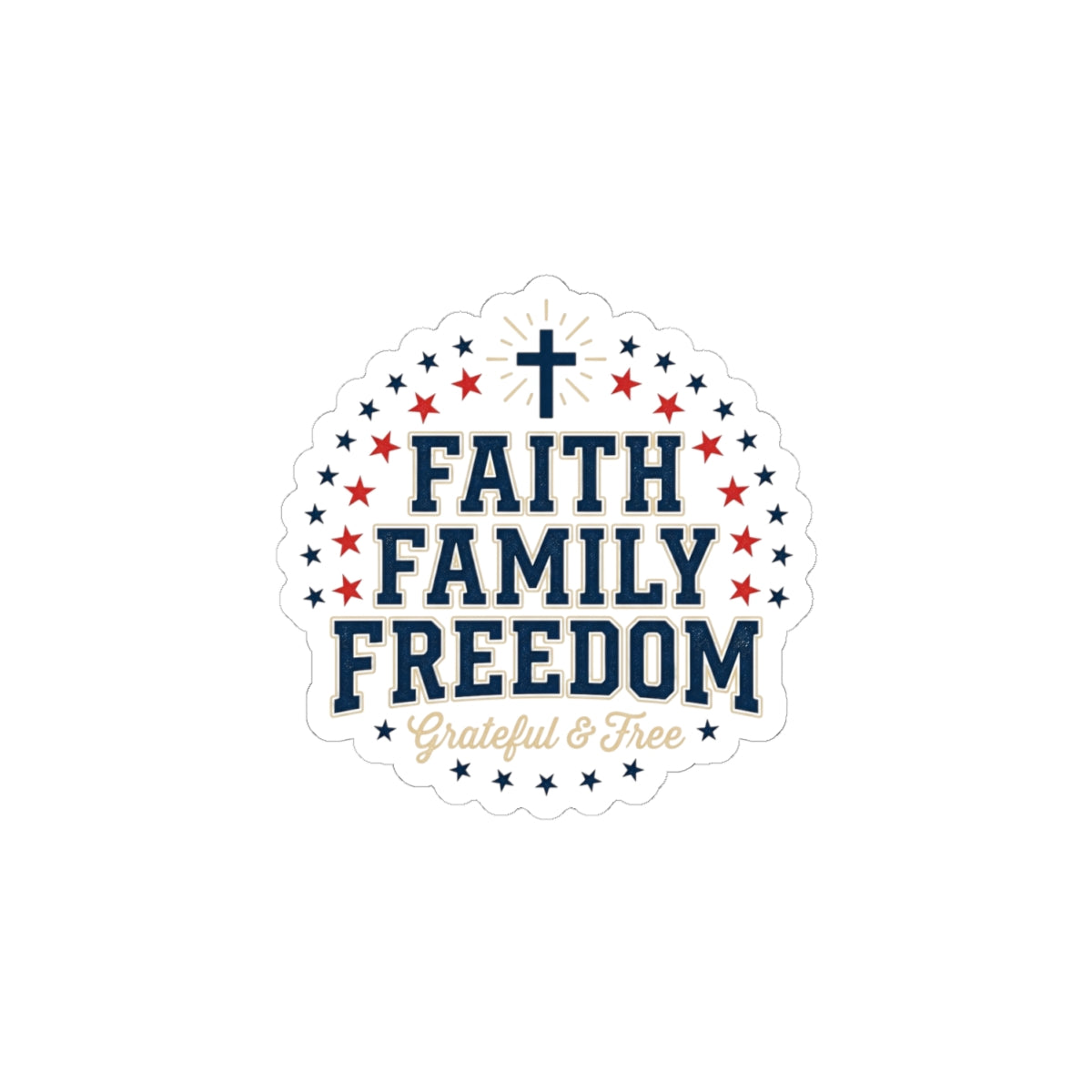 Faith Family Freedom Sticker | Faith-based Patriotic, Vintage Americana 4th of July