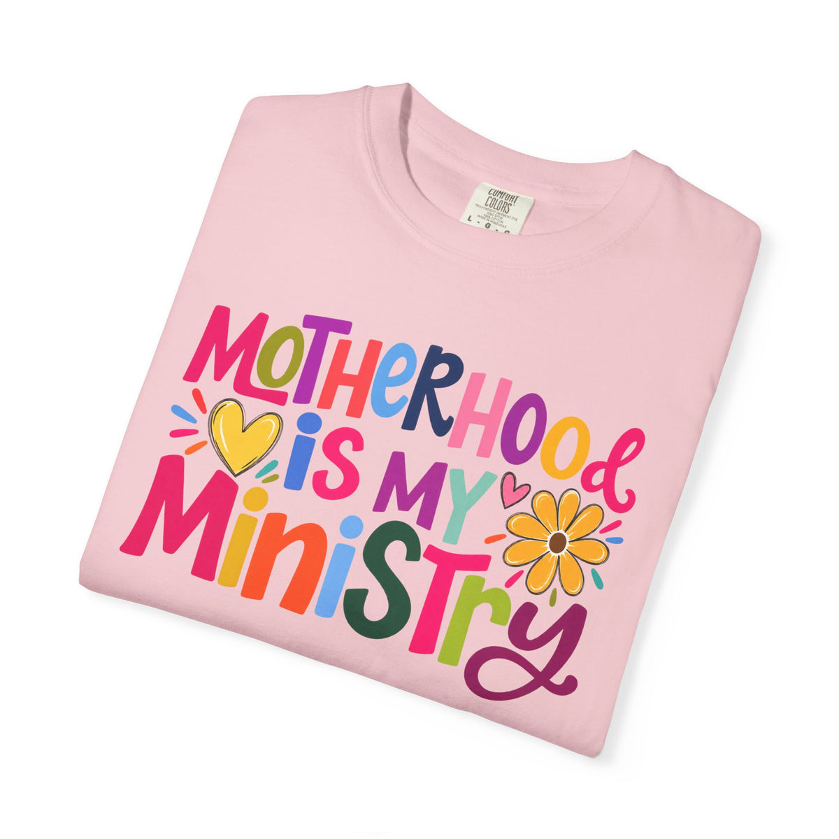 Motherhood Is My Ministry T-Shirt — Colorful Floral Moms Ministry Tee