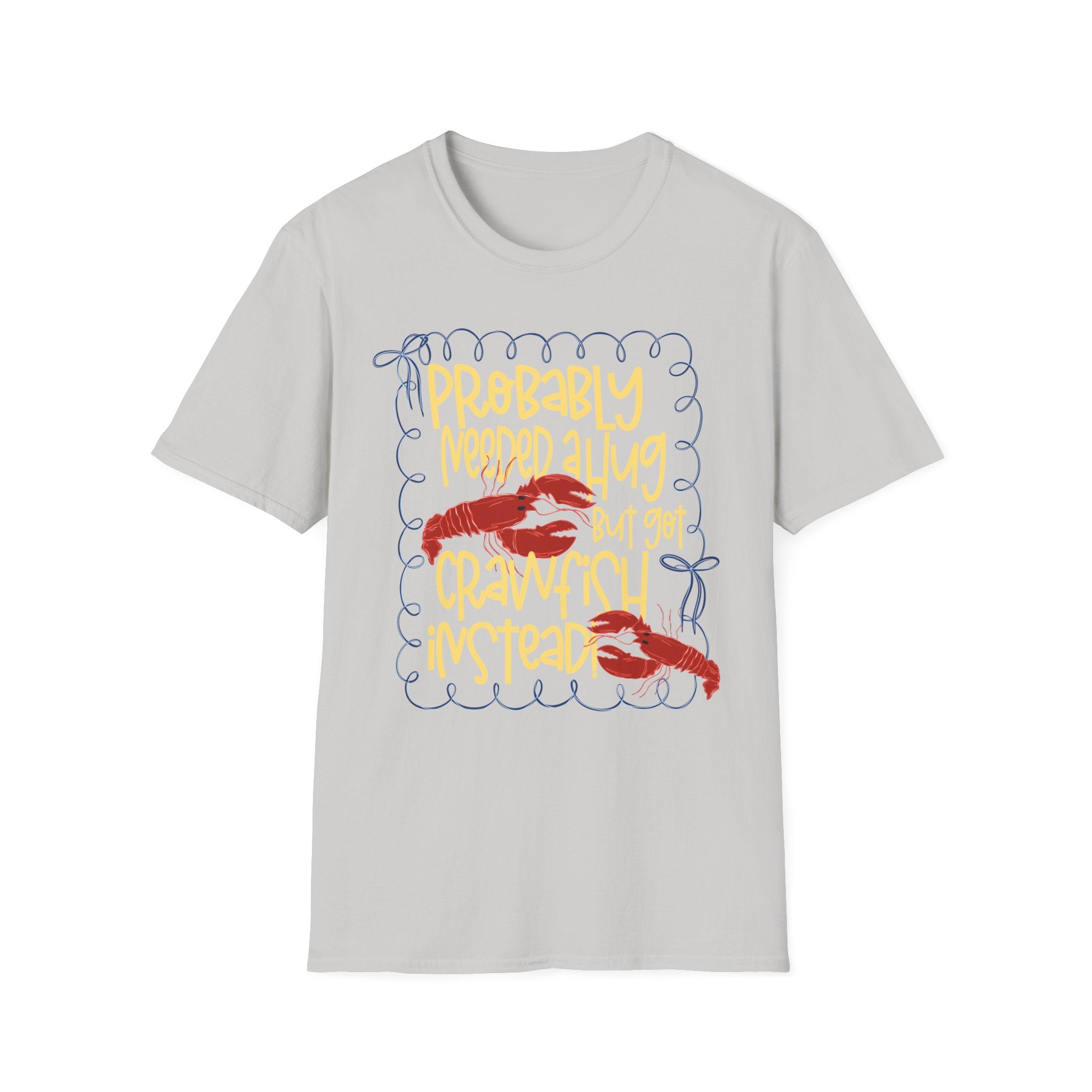 Probably Needed A Hug T-Shirt — Cute Lobster Graphic, Funny Self-Care Tee