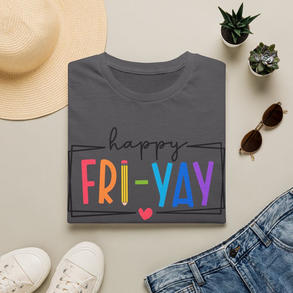 Happy Fri-Yay T-Shirt — Colorful Weekend Celebration Tee