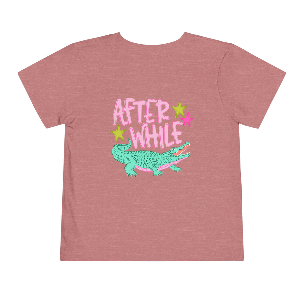 Toddler Tee — 'Later/After While' Cute Crocodile Graphic Shirt