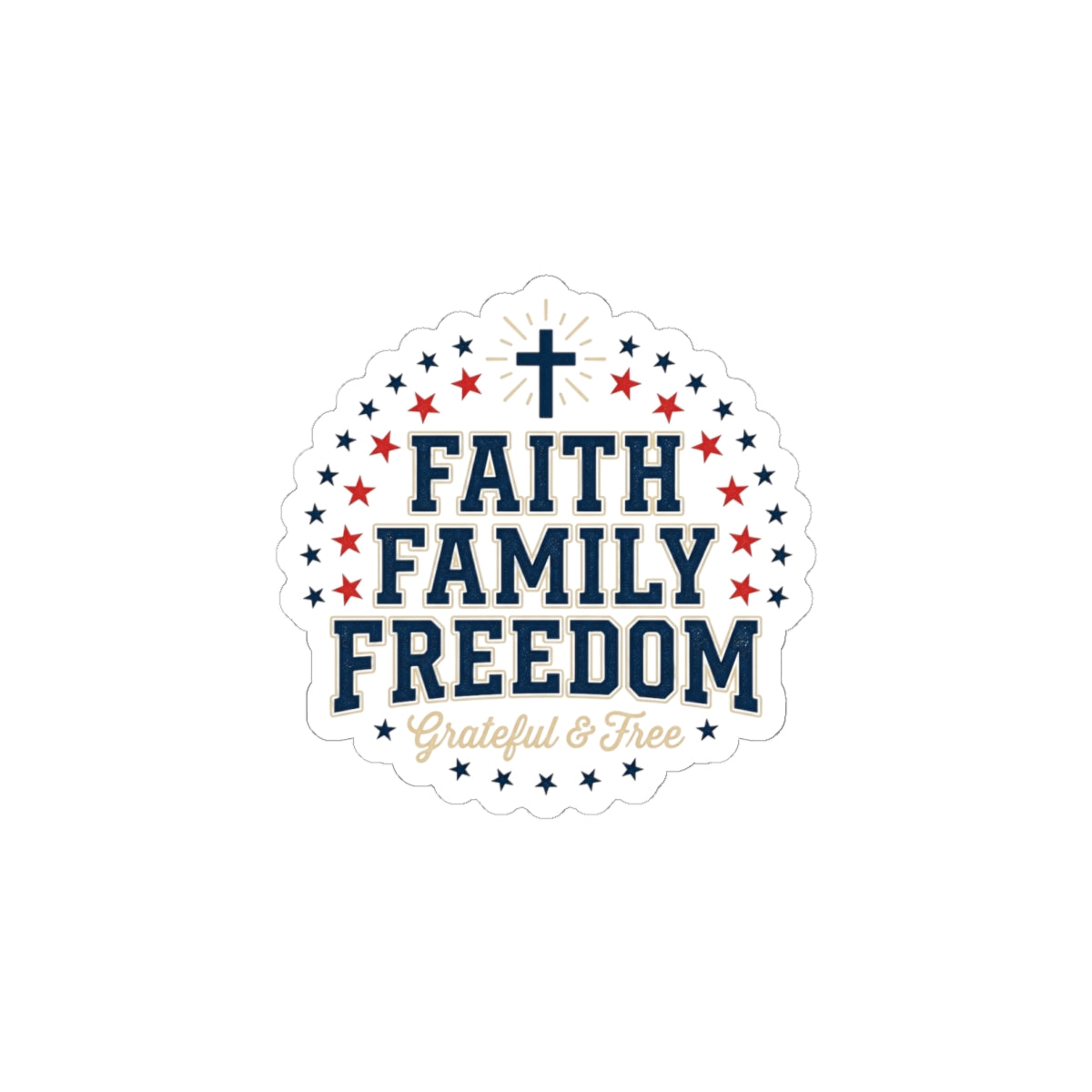 Faith Family Freedom Sticker | Faith-based Patriotic, Vintage Americana 4th of July