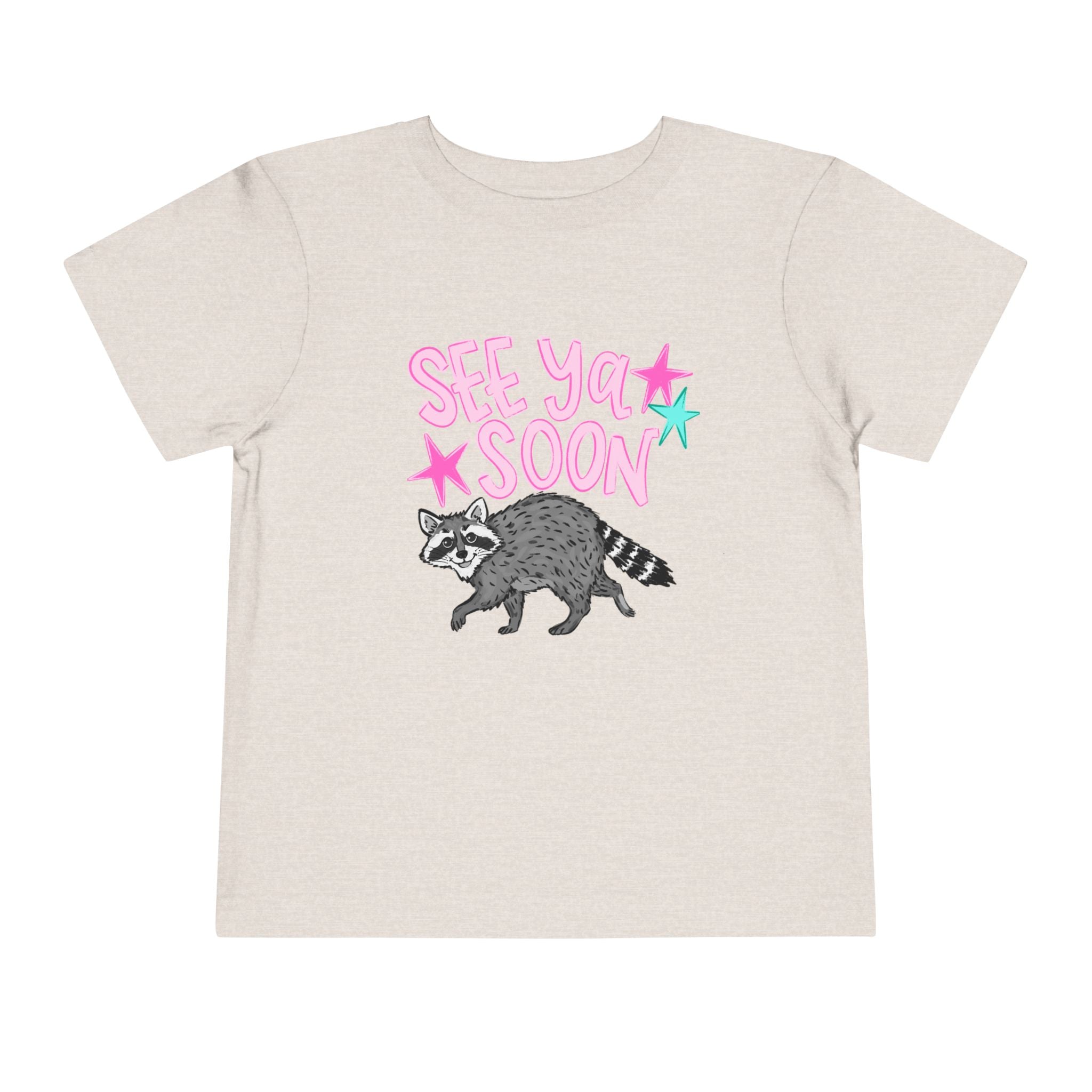Toddler Tee — "See Ya Soon" Raccoon Graphic Shirt
