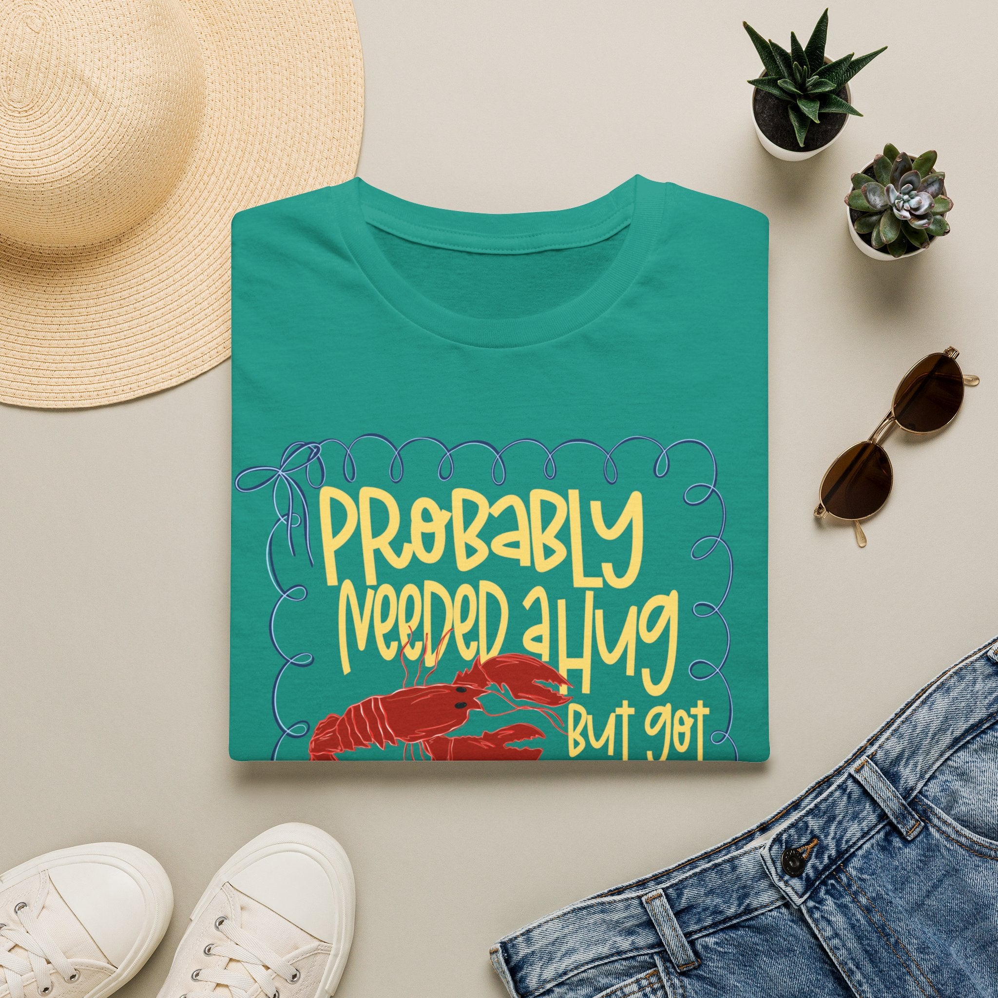Probably Needed A Hug T-Shirt — Cute Lobster Graphic, Funny Self-Care Tee
