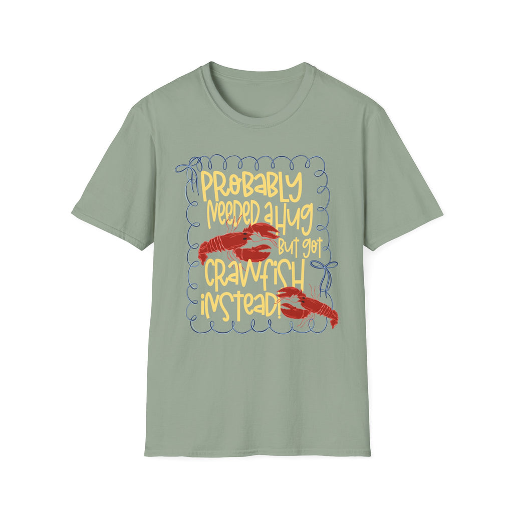 Probably Needed A Hug T-Shirt — Cute Lobster Graphic, Funny Self-Care Tee