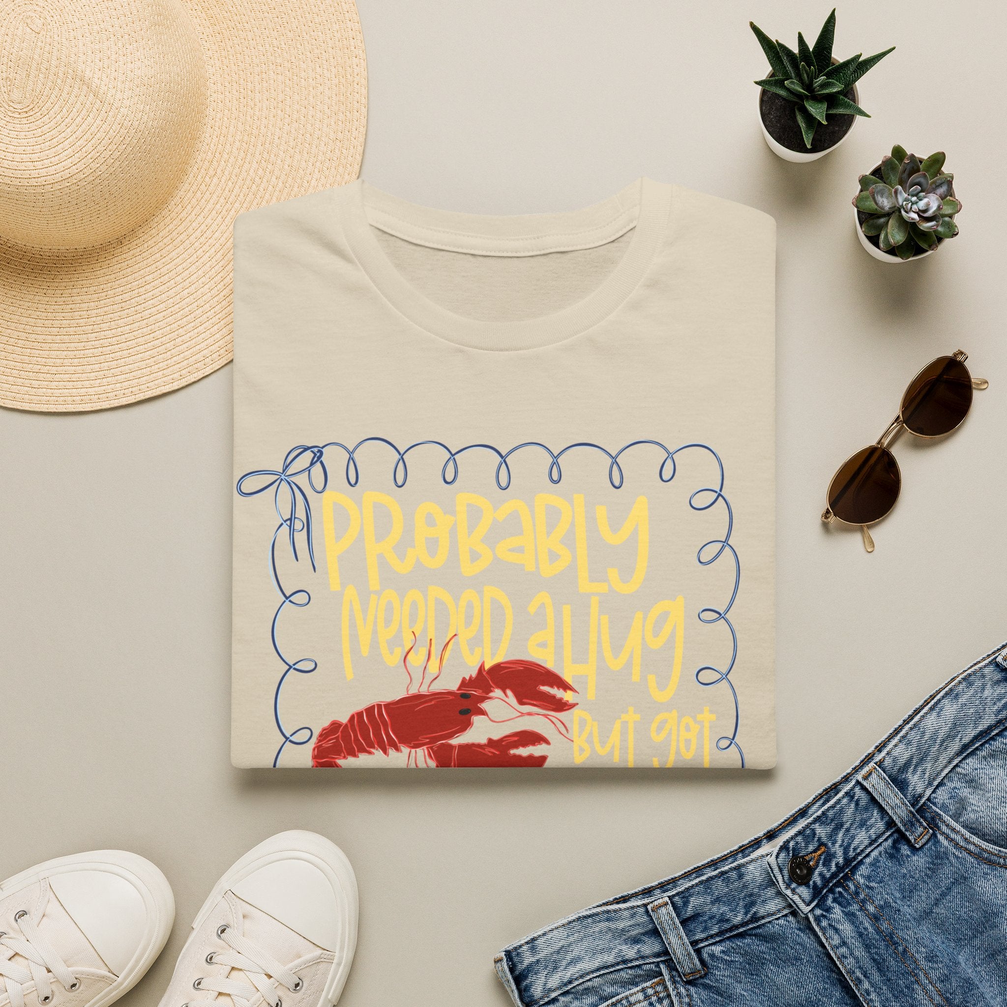 Probably Needed A Hug T-Shirt — Cute Lobster Graphic, Funny Self-Care Tee