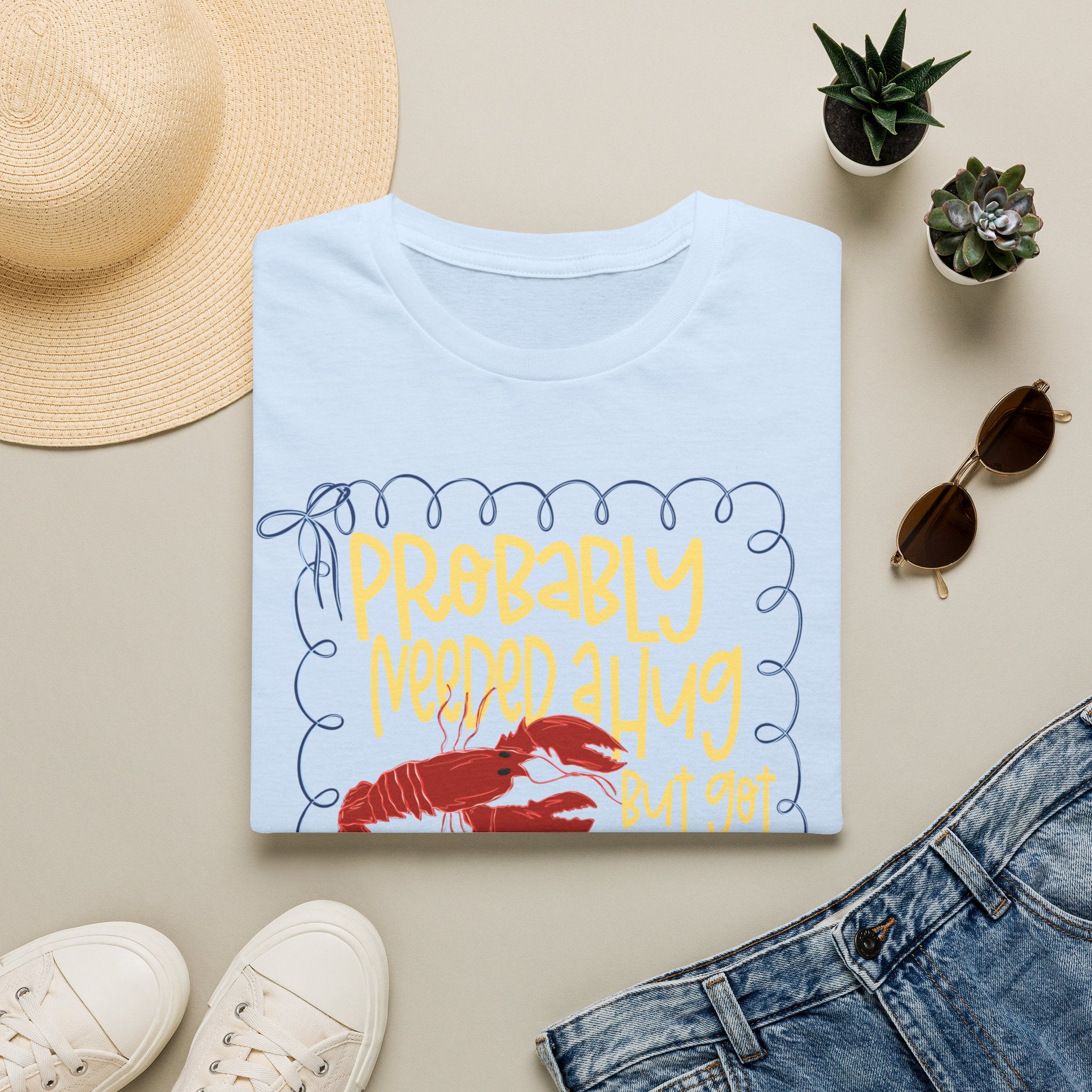 Probably Needed A Hug T-Shirt — Cute Lobster Graphic, Funny Self-Care Tee