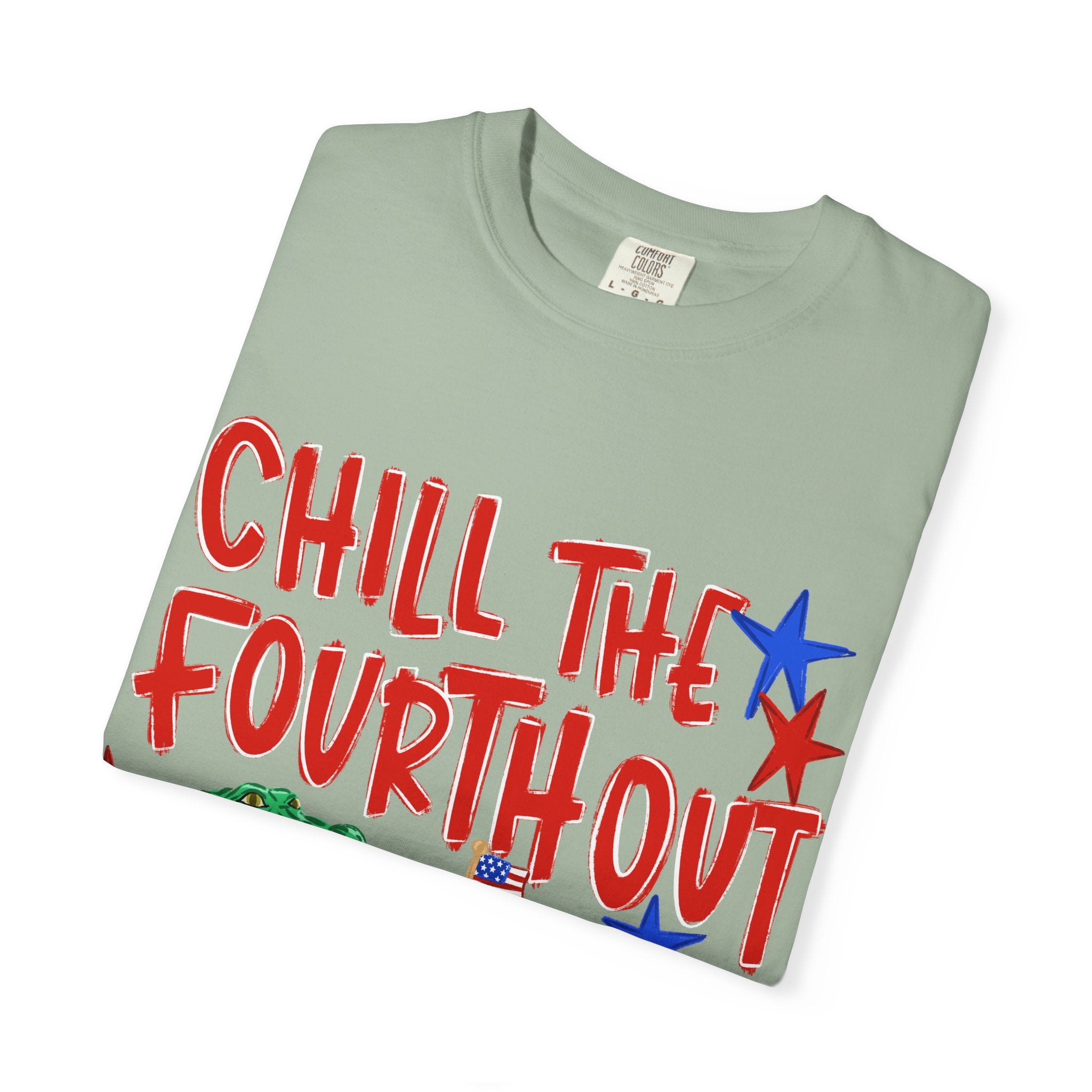 Chill the fourth out T-shirt