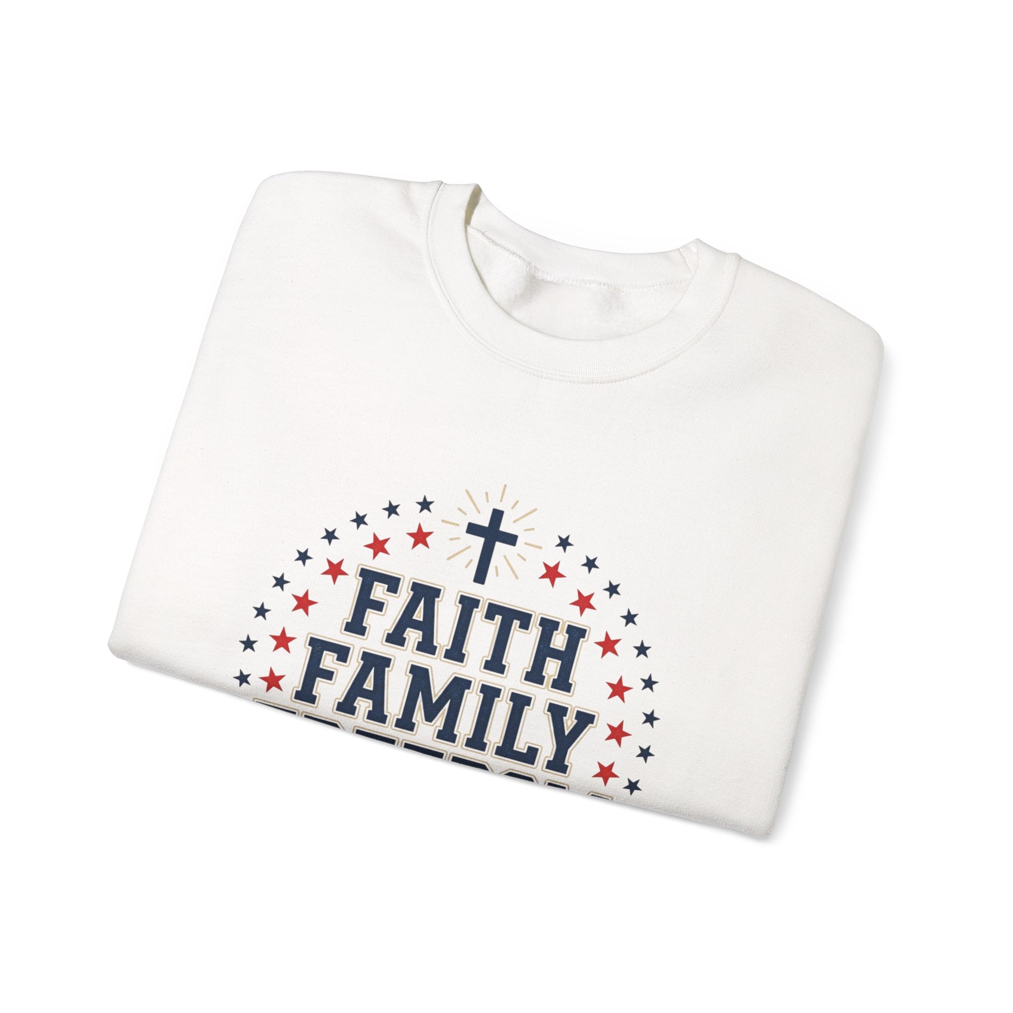 Faith Family Freedom Sweatshirt | Patriotic, Faith-Based July 4th