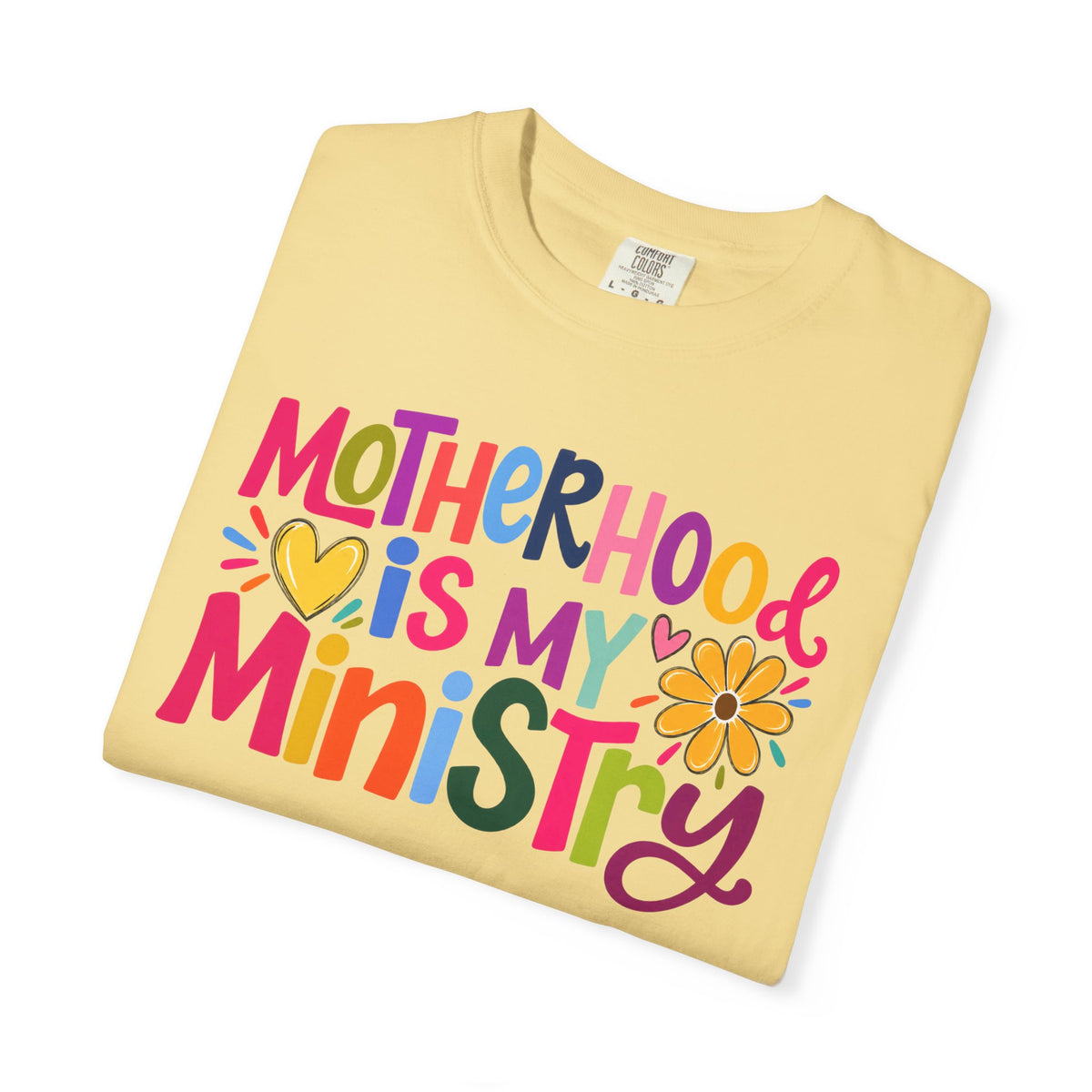 Motherhood Is My Ministry T-Shirt — Colorful Floral Moms Ministry Tee