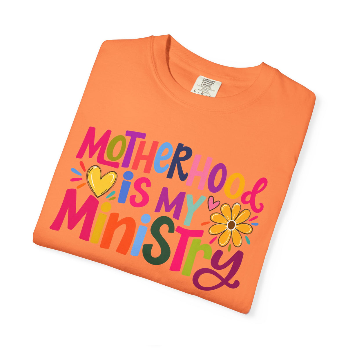 Motherhood Is My Ministry T-Shirt — Colorful Floral Moms Ministry Tee