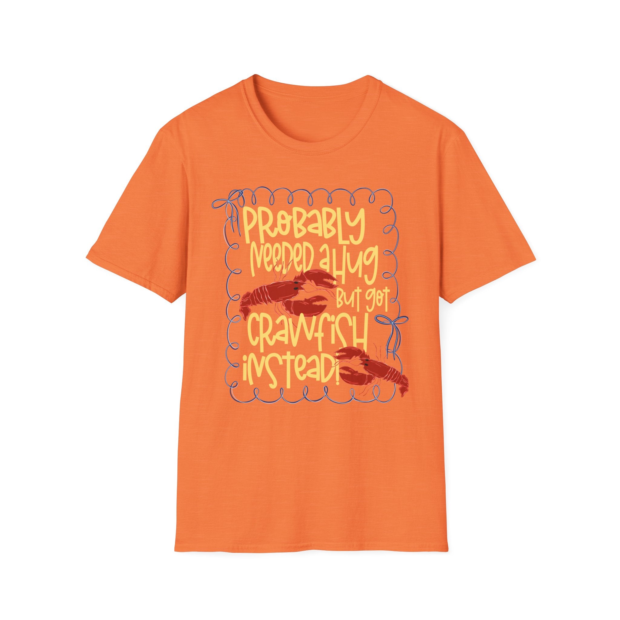 Probably Needed A Hug T-Shirt — Cute Lobster Graphic, Funny Self-Care Tee