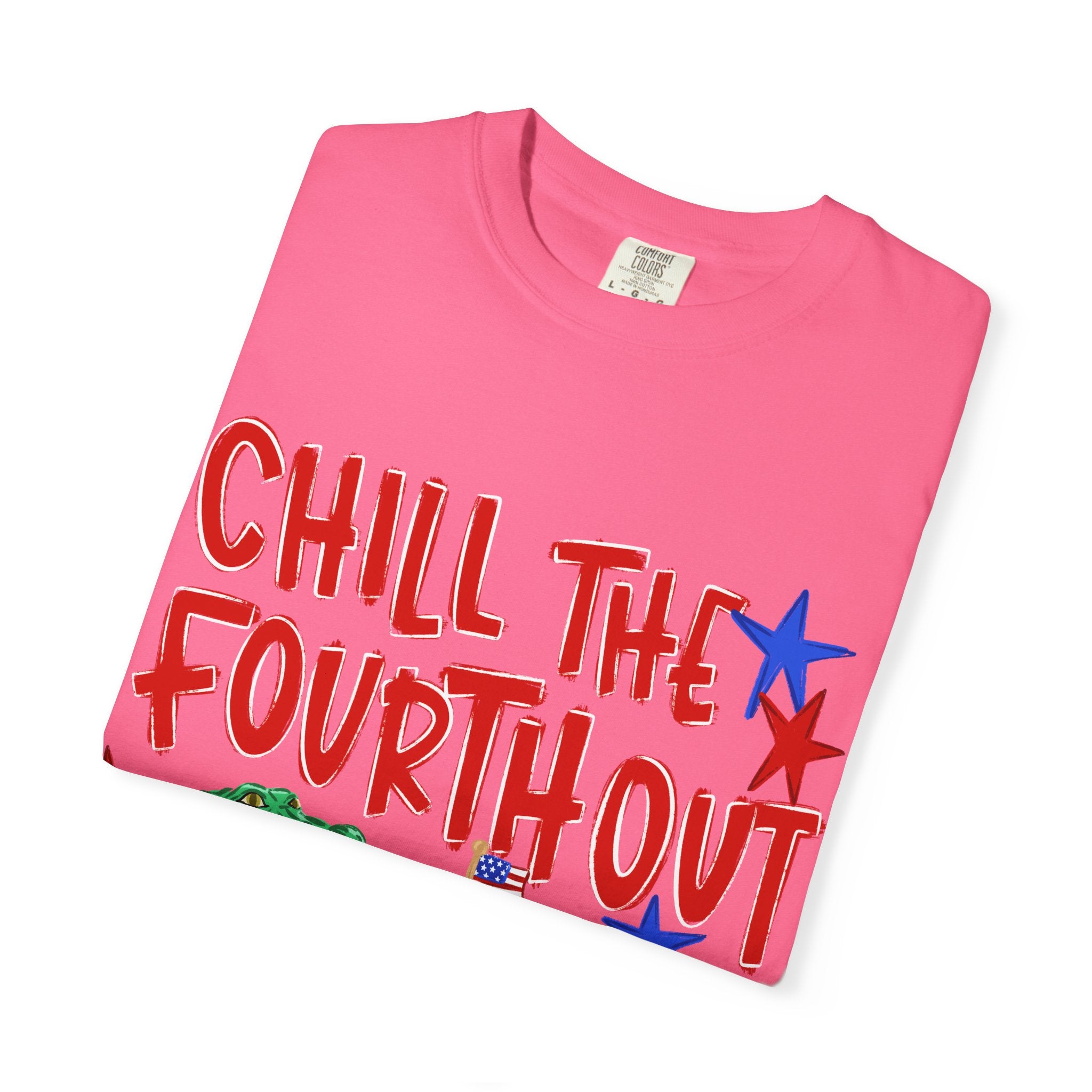 Chill the fourth out T-shirt