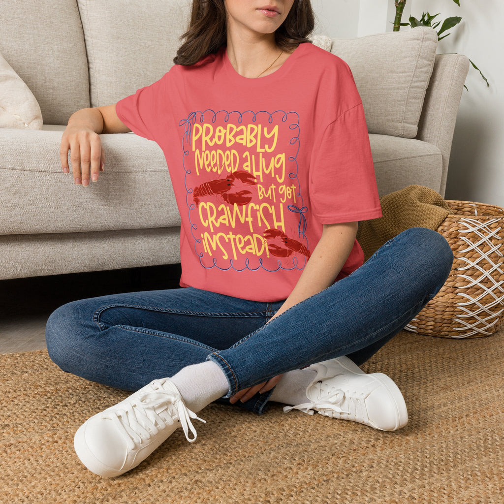 Probably Needed A Hug T-Shirt — Cute Lobster Graphic, Funny Self-Care Tee