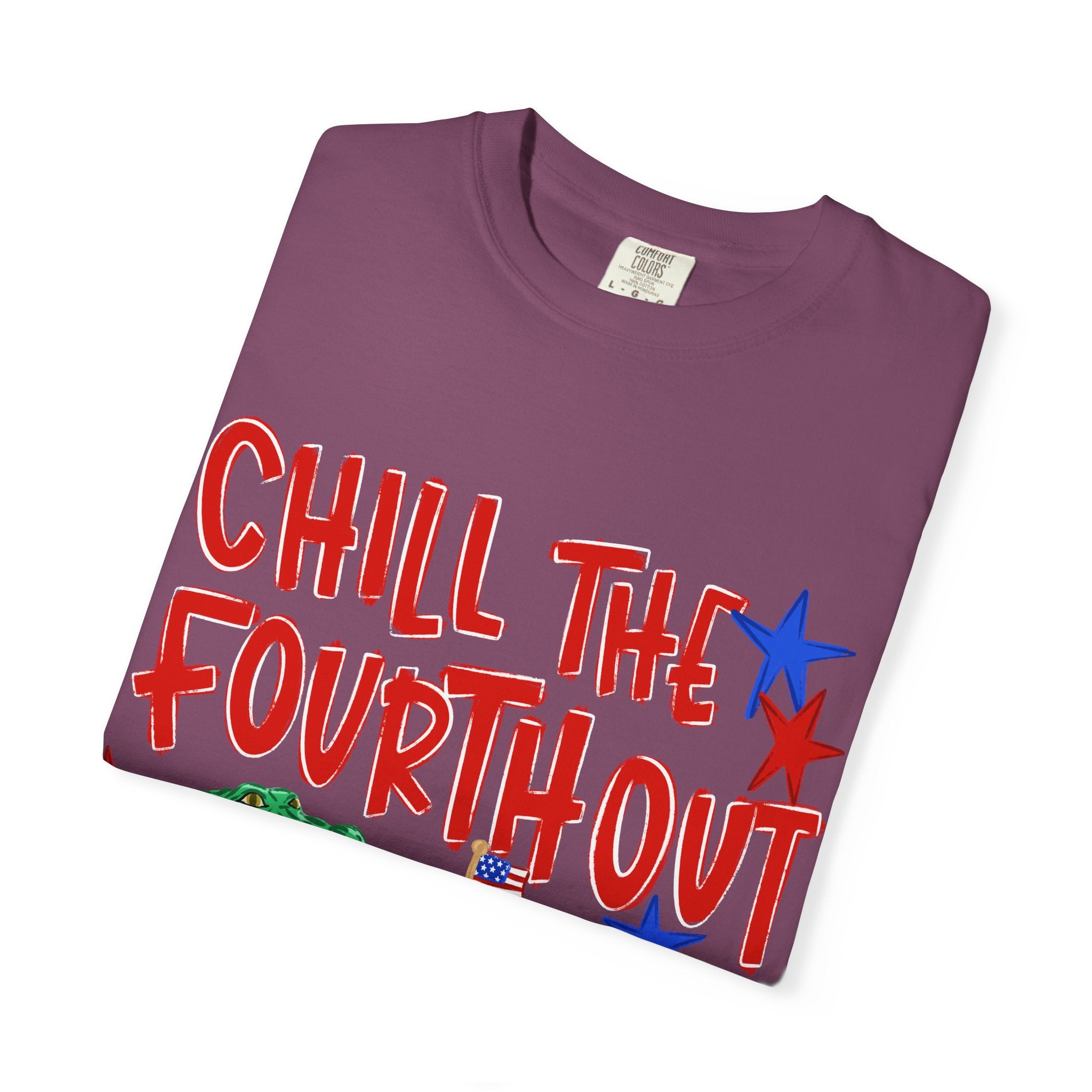 Chill the fourth out T-shirt