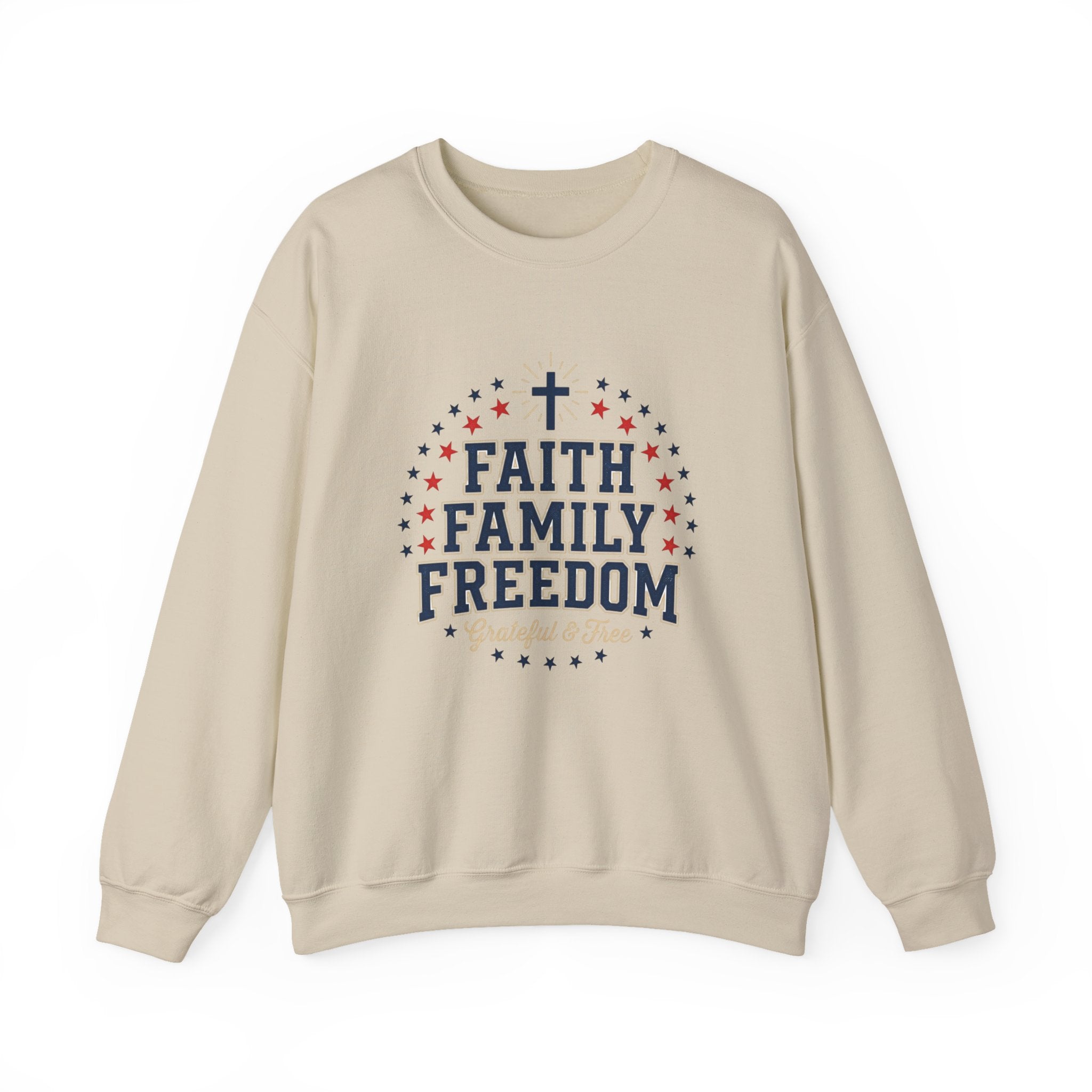 Faith Family Freedom Sweatshirt | Patriotic, Faith-Based July 4th