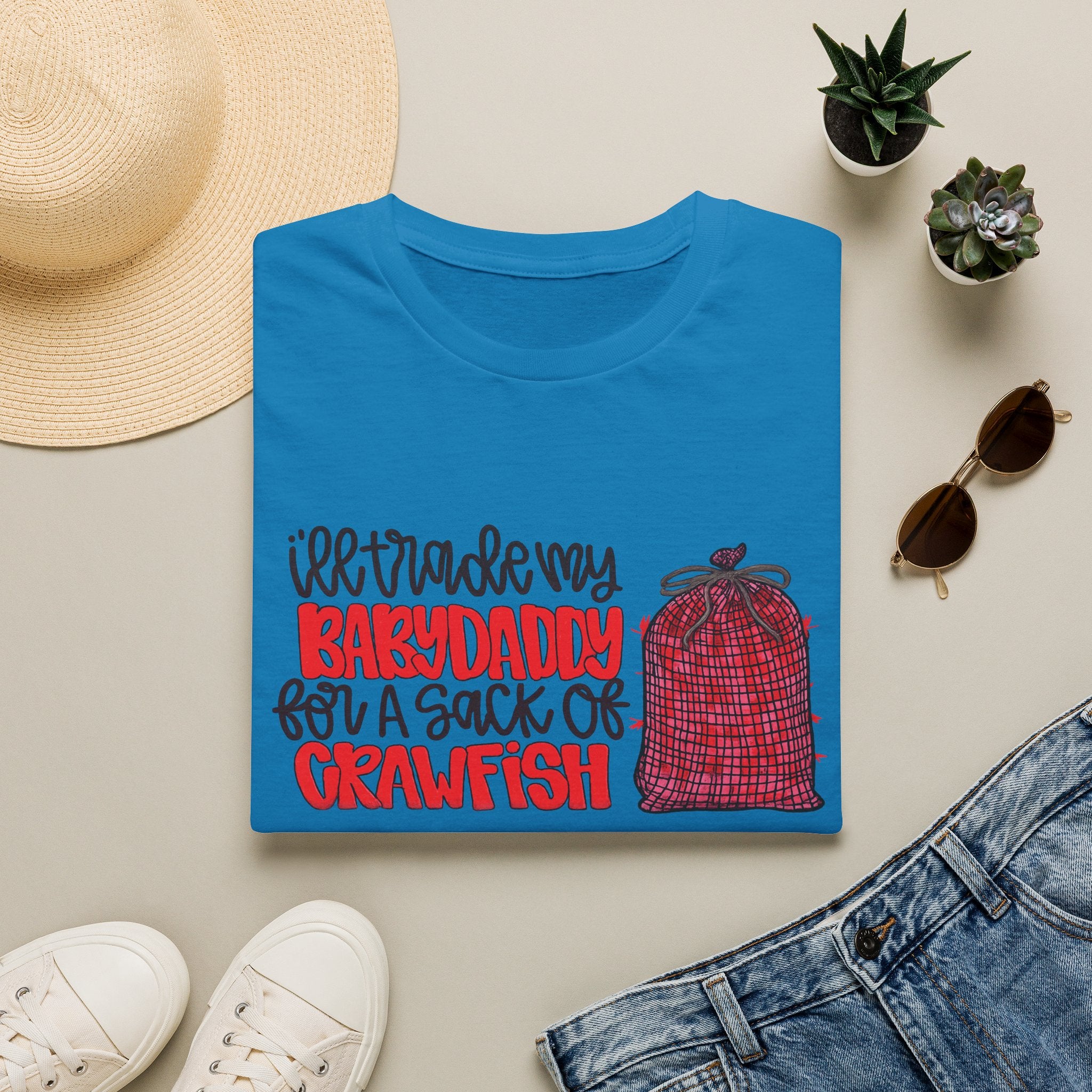 “I’ll Trade My Babydaddy for a Sack of Crawfish” Funny Cajun Seafood Shirt