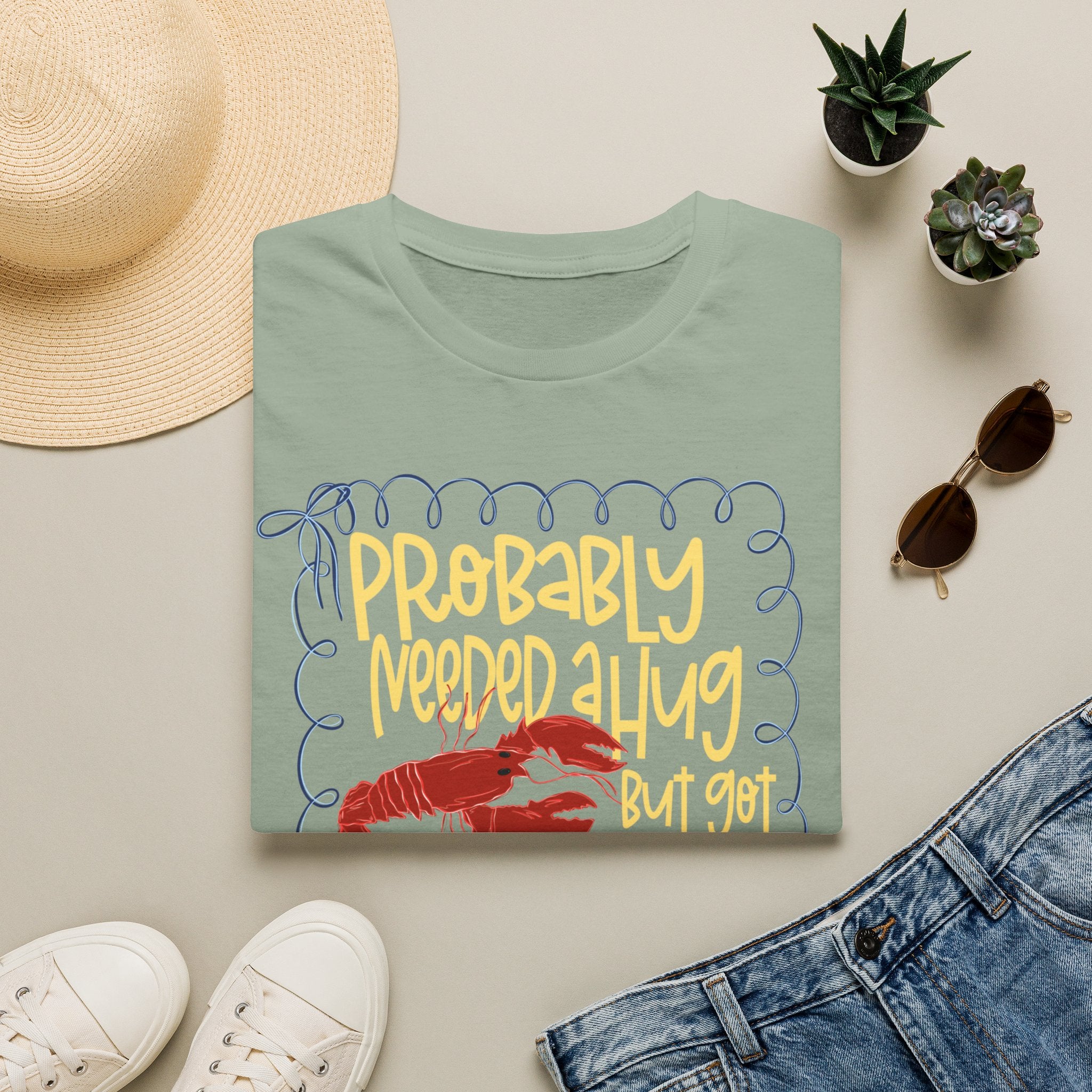 Probably Needed A Hug T-Shirt — Cute Lobster Graphic, Funny Self-Care Tee