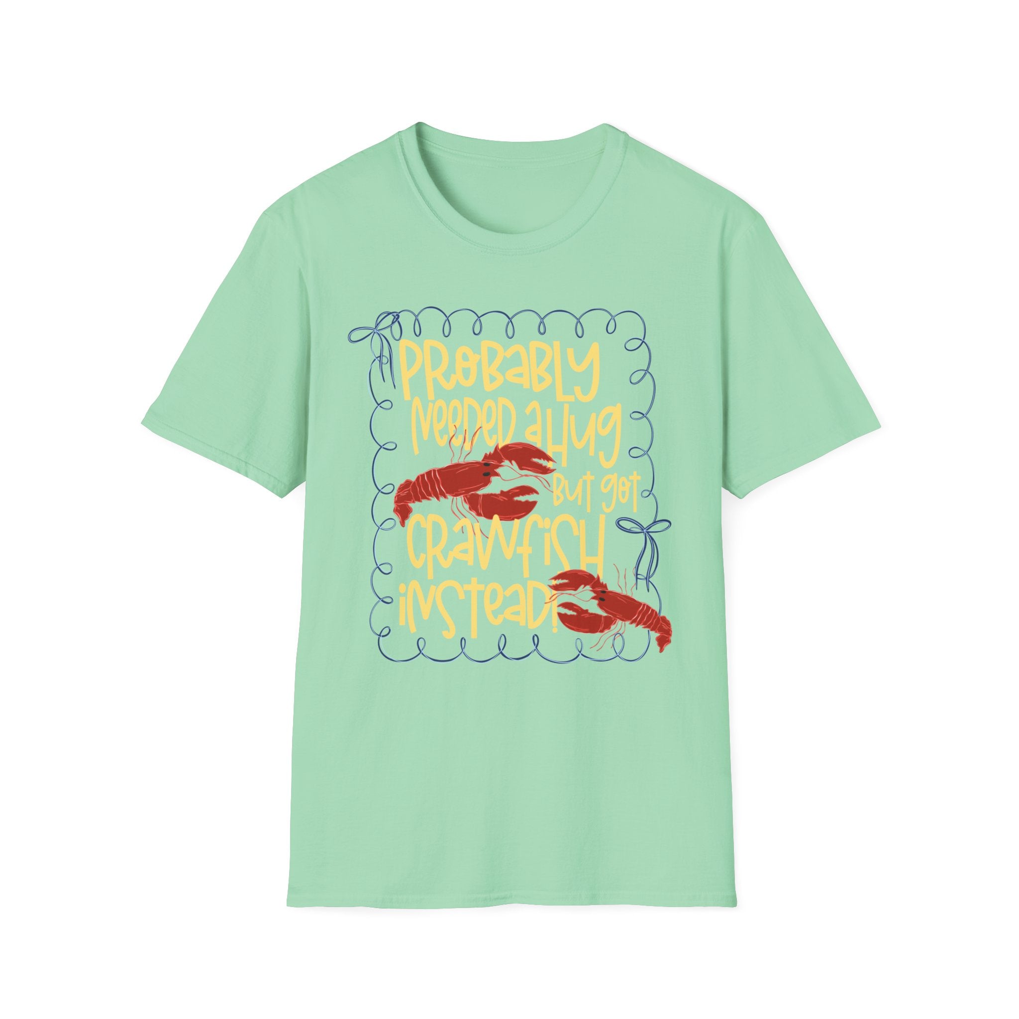 Probably Needed A Hug T-Shirt — Cute Lobster Graphic, Funny Self-Care Tee