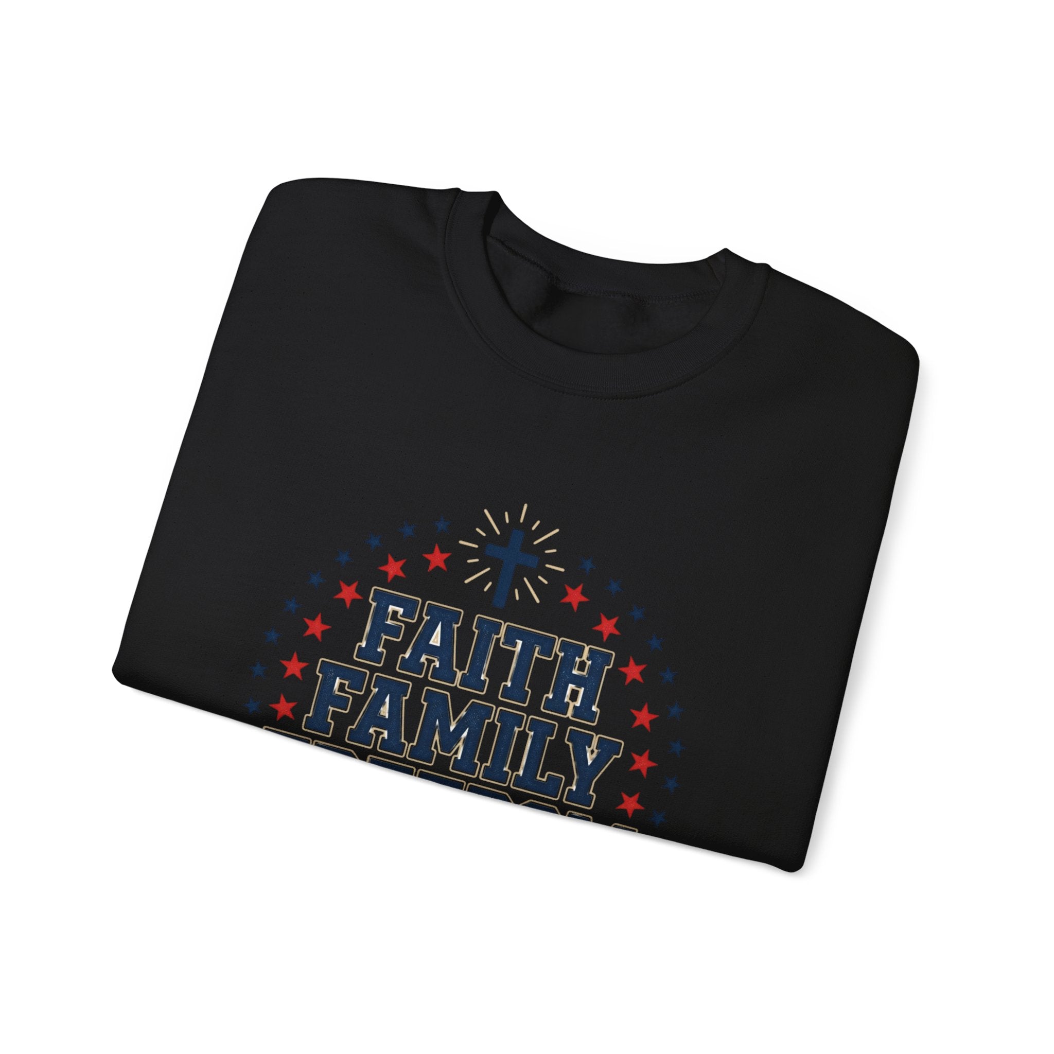 Faith Family Freedom Sweatshirt | Patriotic, Faith-Based July 4th