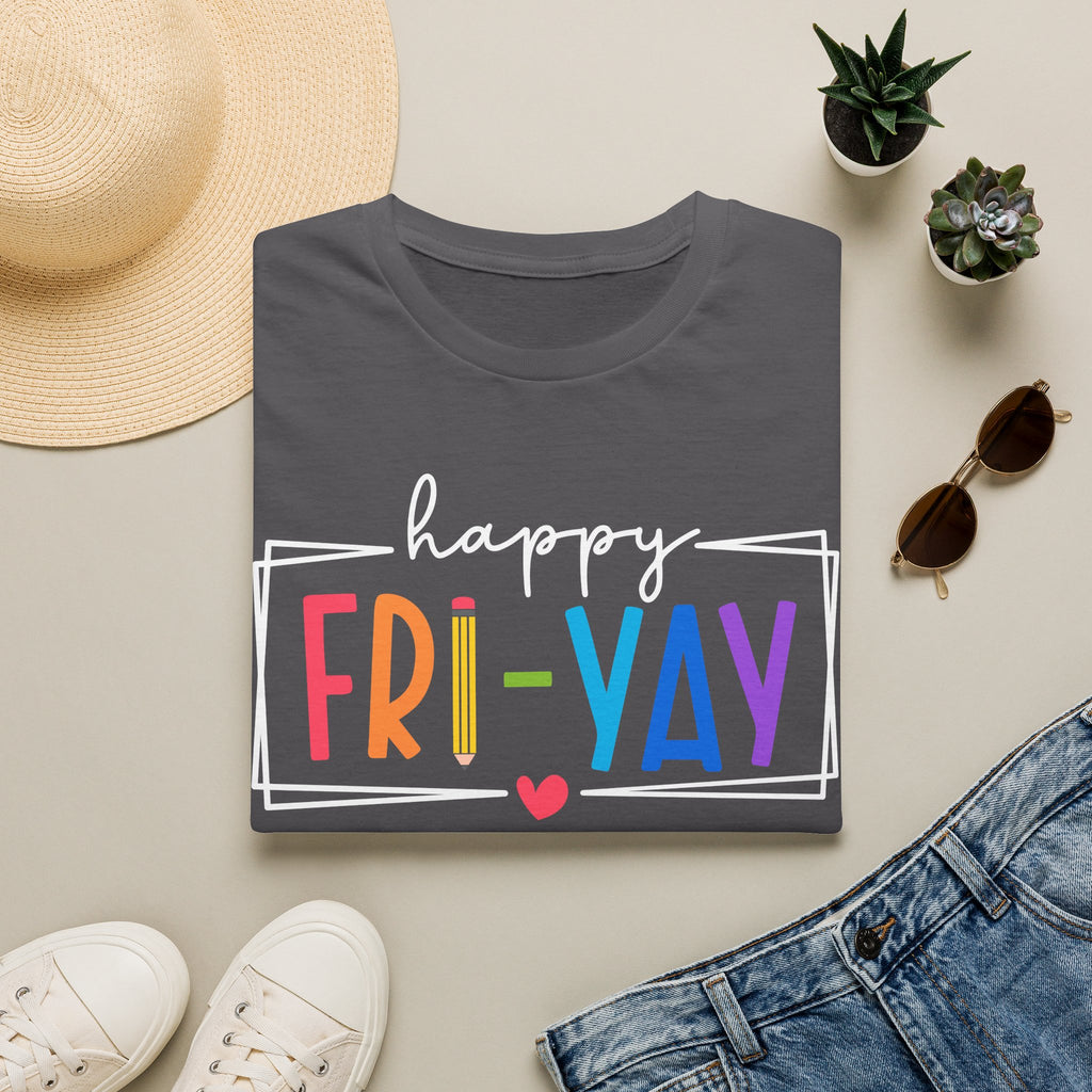 Happy Fri-Yay T-Shirt — Colorful Weekend Celebration Tee