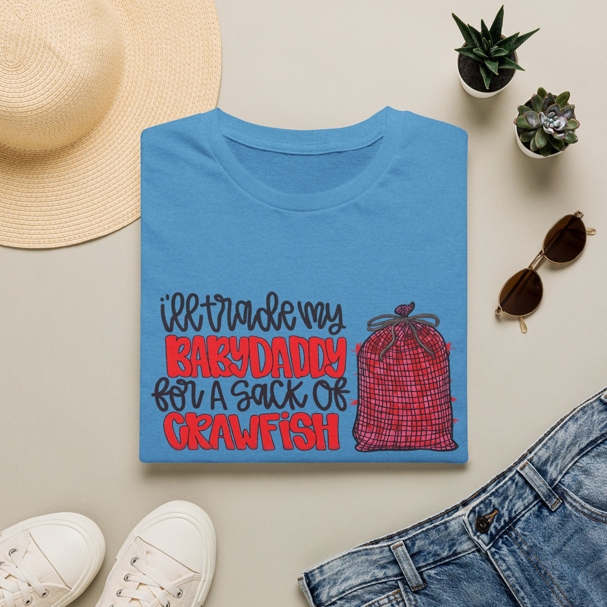 “I’ll Trade My Babydaddy for a Sack of Crawfish” Funny Cajun Seafood Shirt