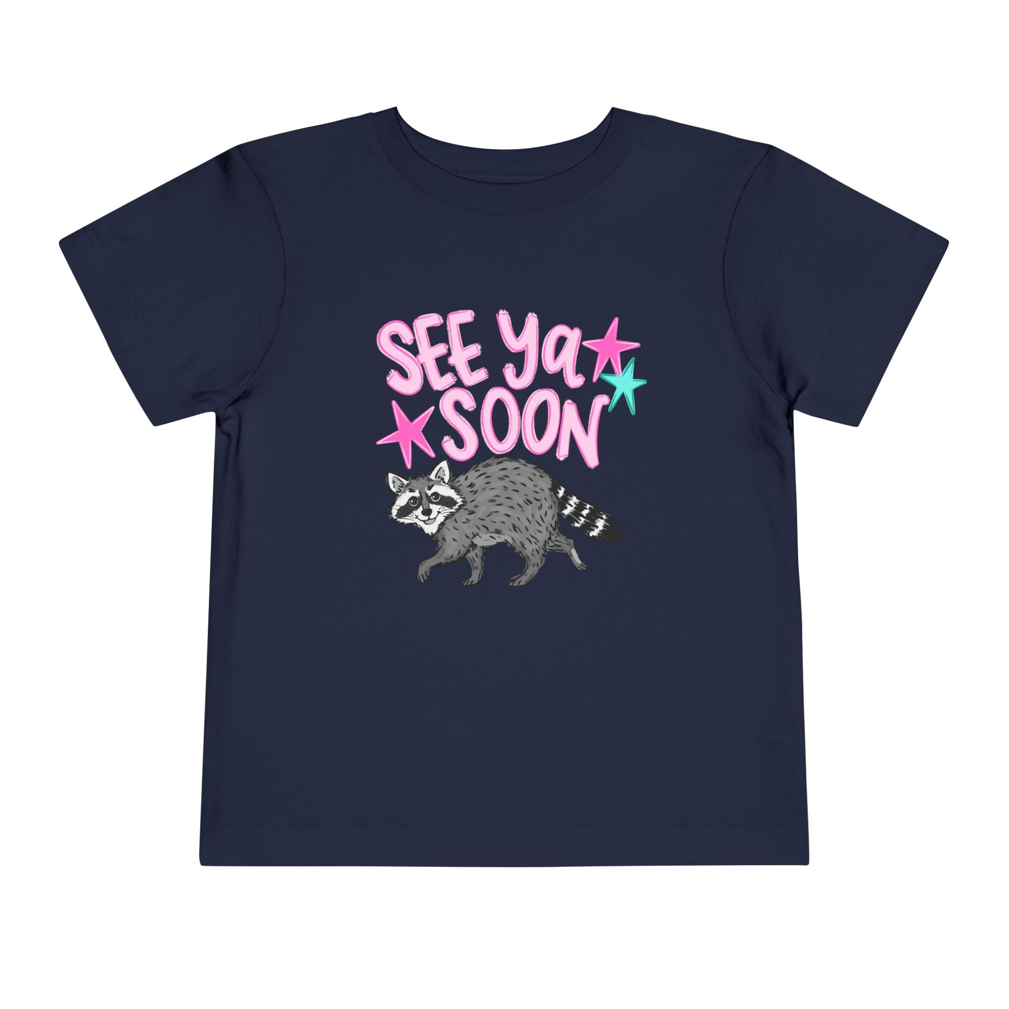 Toddler Tee — "See Ya Soon" Raccoon Graphic Shirt