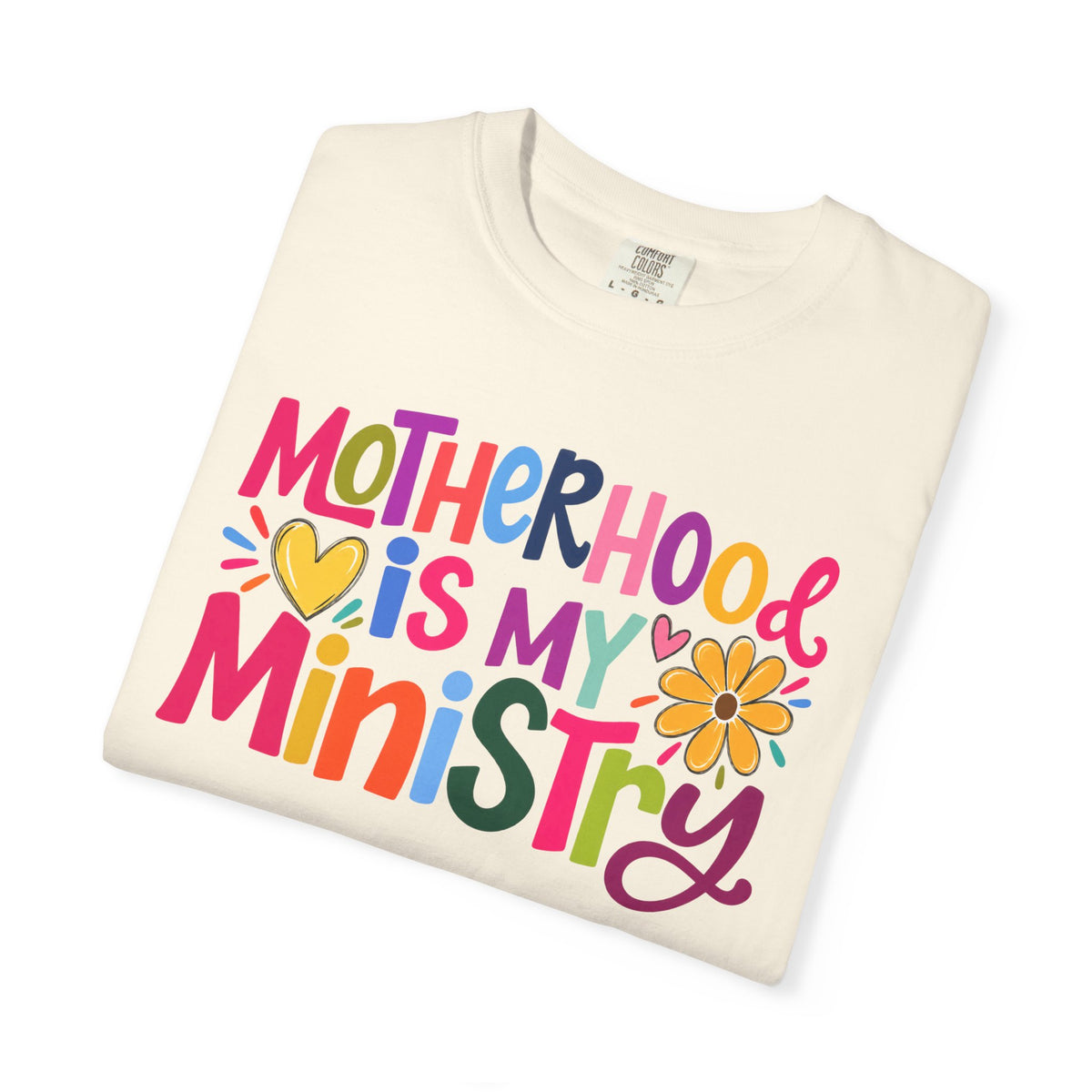 Motherhood Is My Ministry T-Shirt — Colorful Floral Moms Ministry Tee
