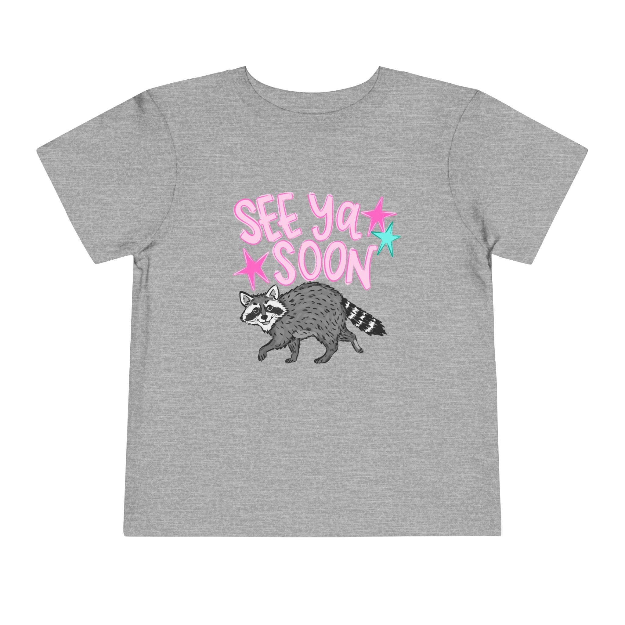 Toddler Tee — "See Ya Soon" Raccoon Graphic Shirt