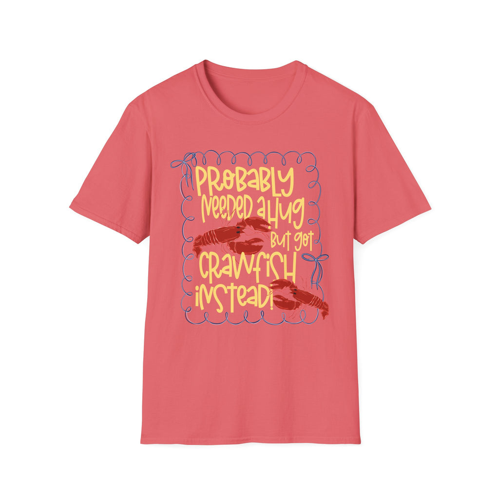 Probably Needed A Hug T-Shirt — Cute Lobster Graphic, Funny Self-Care Tee