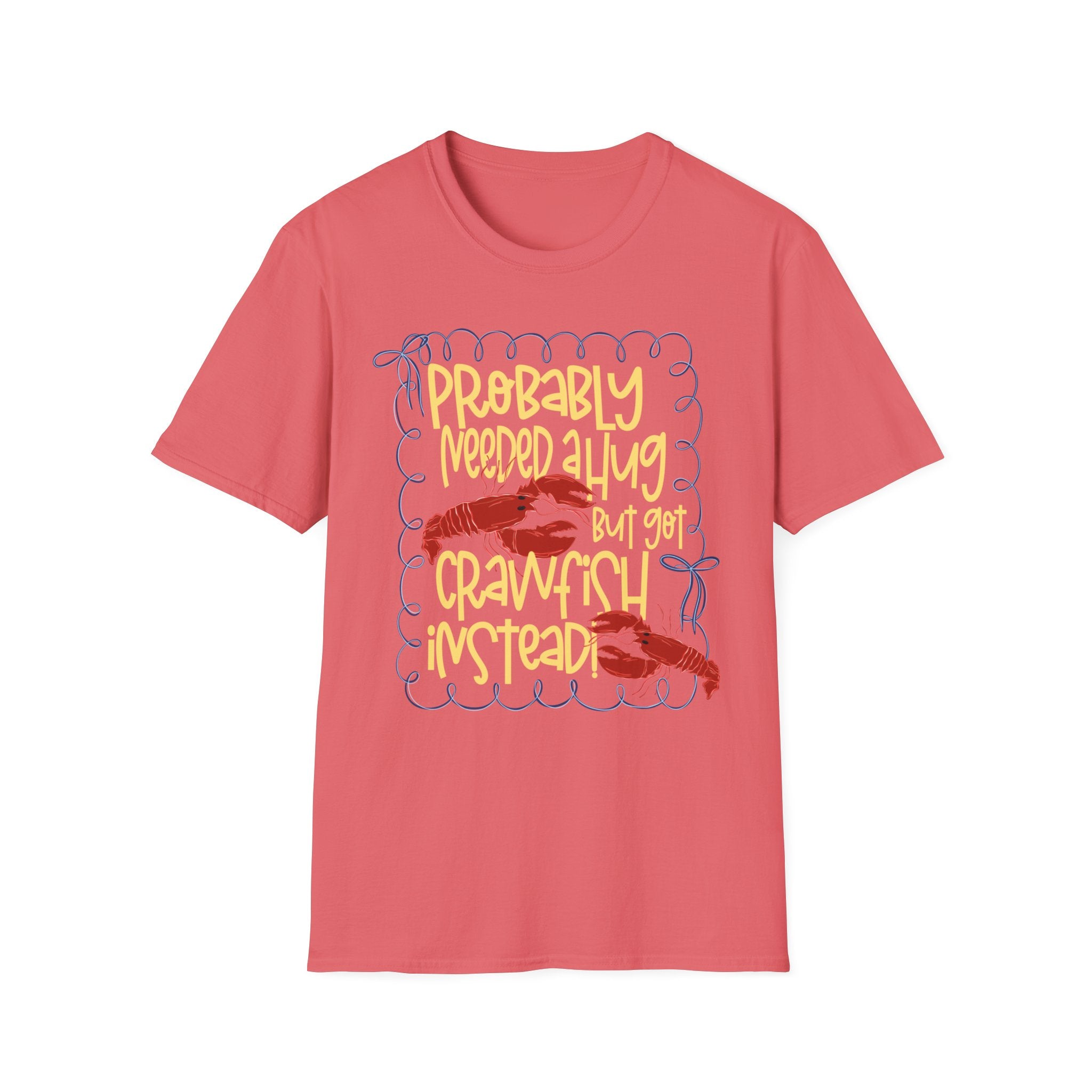 Probably Needed A Hug T-Shirt — Cute Lobster Graphic, Funny Self-Care Tee