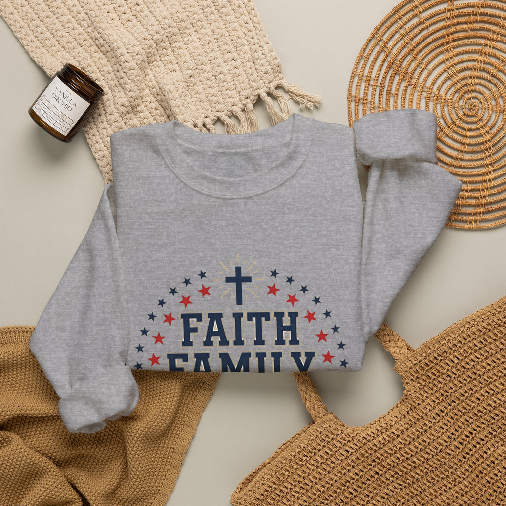 Faith Family Freedom Sweatshirt | Patriotic, Faith-Based July 4th