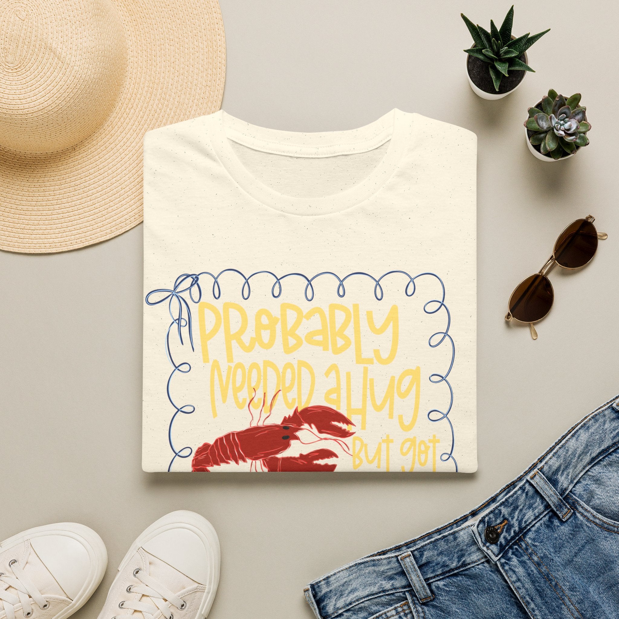 Probably Needed A Hug T-Shirt — Cute Lobster Graphic, Funny Self-Care Tee