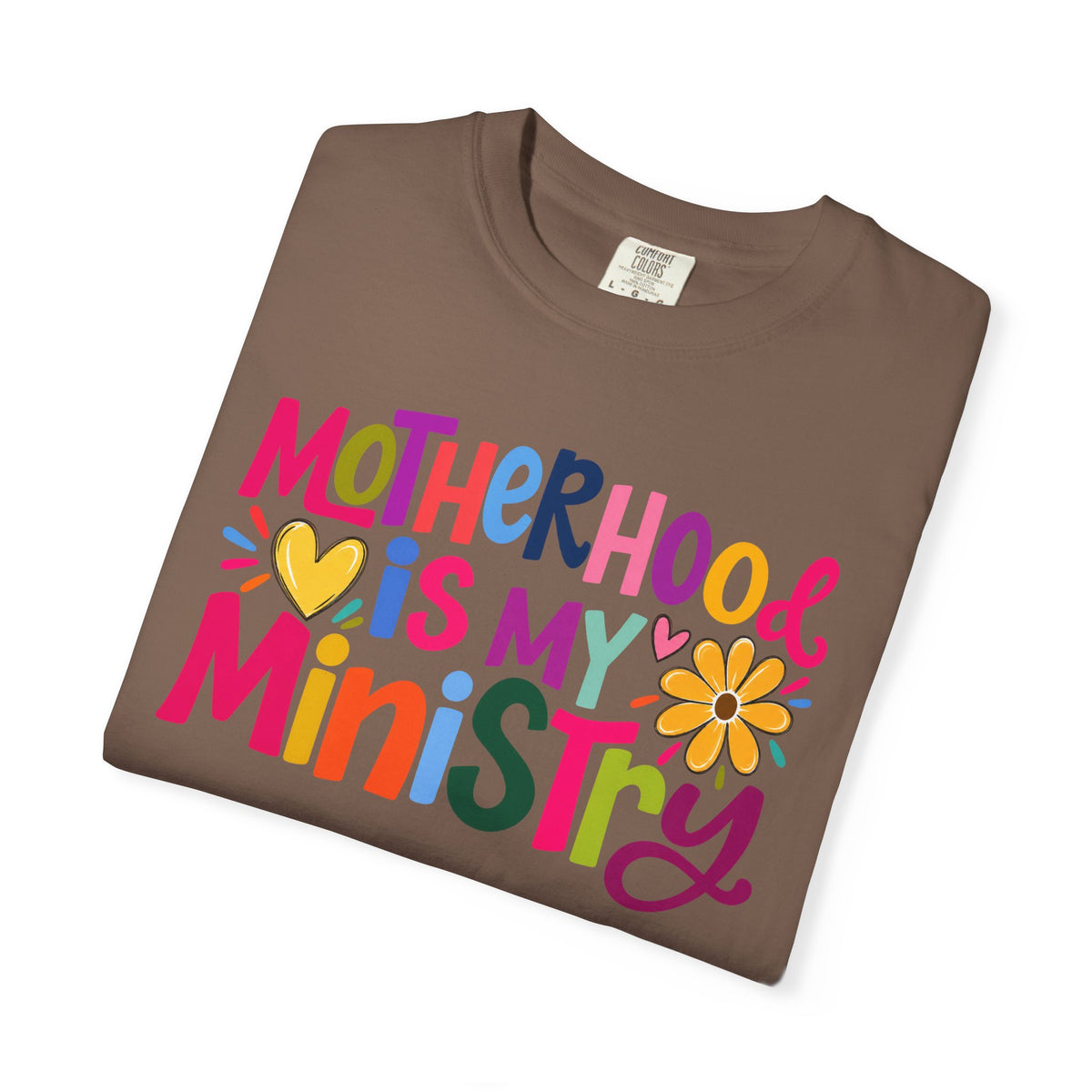 Motherhood Is My Ministry T-Shirt — Colorful Floral Moms Ministry Tee