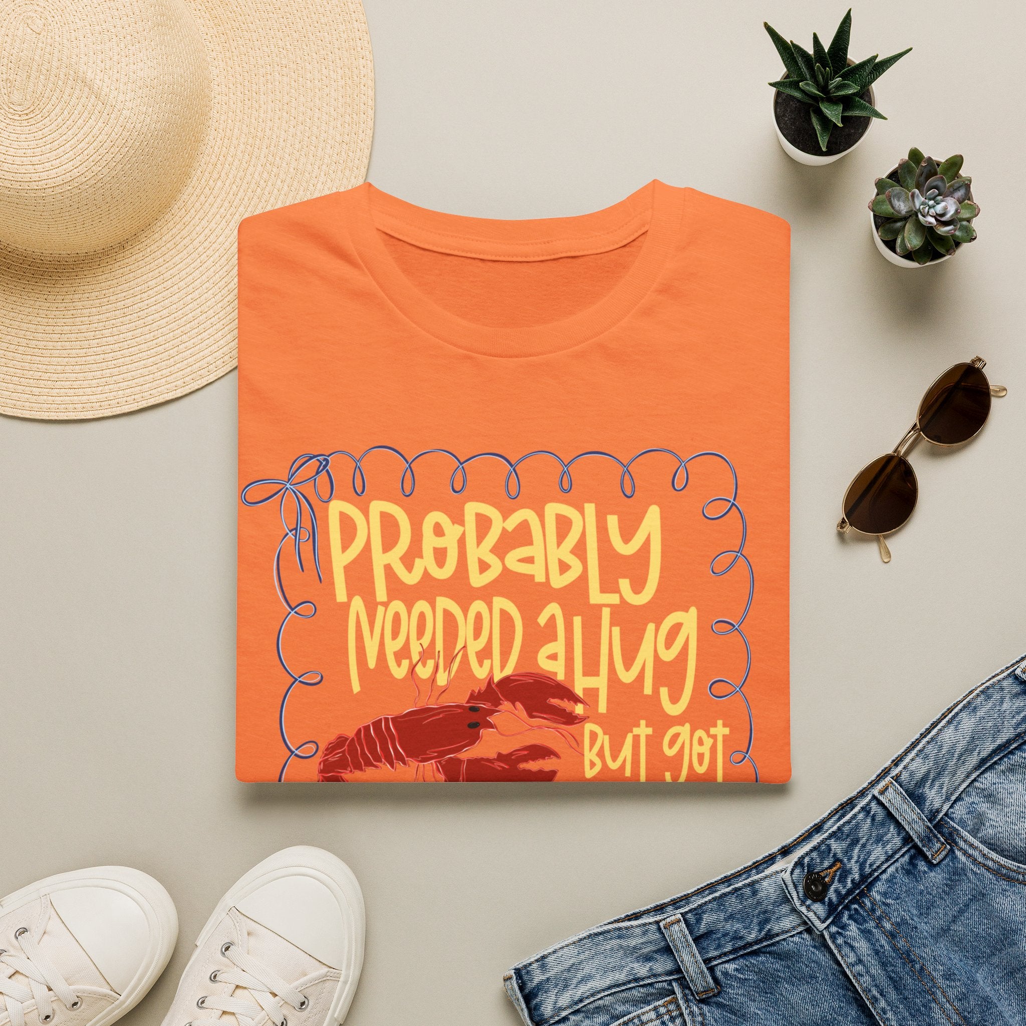 Probably Needed A Hug T-Shirt — Cute Lobster Graphic, Funny Self-Care Tee